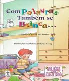 Com Palavras Tambem Se Brinca... - Casa publicadora (cpb)