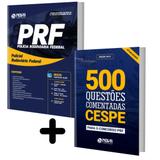 Combo Prf 2019 - Apostila Policial Rodoviário Federal + Livro De 500 Questões Comentadas Cespe - Nova concursos