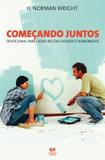 Começando juntos - Devocional para casais recém casados e namorados