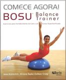 Comece Agora! Bosu - Balance Trainer - Phorte