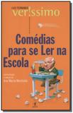 Comedias para se ler na escola - Grupo companhia das letras