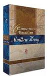 Comentário Bíblico Matthew Henry - Volume Único - Cpad