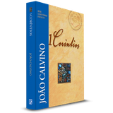 Comentário de 1 Coríntios - João Calvino Série Comentários Bíblicos JOÃO CALVINO - Editora fiel