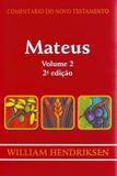 Comentário do Novo Testamento Mateus Volume 02 - Cultura cristã