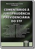Comentarios a jurisprudencia previdenciaria do stf - Jurua