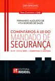 Comentarios à Lei do Mandado de Segurança - Lei 12.016/2009 - Comentada e Anotada - Rideel