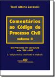 COMENTARIOS AO CODIGO DE PROCESSO CIVIL - VOL. 8 2º ED. - Revista dos tribunais