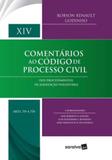 Comentarios ao codigo de processo civil - vol. xiv - Saraiva jur