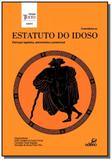 Comentarios ao estatuto do idoso: efetivacao legis - Edifieo