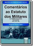Comentarios ao estatuto dos militares lei 6 880/80 - Jurua