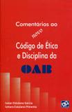 Comentários ao Novo Código de Ética e Disciplina da OAB