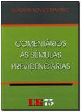 Comentários às Súmulas Previdenciárias - Ltr editora