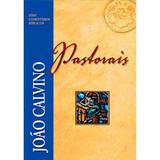 Comentários Pastorais - João Calvino - 9788599145432
