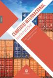 Comércio internacional: - teoria e prática