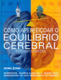 Como aperfeicoar o equilibrio cerebral - Estampa