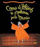 Como As Historias Se Espalharam Pelo Mundo - 02 Ed - Dcl