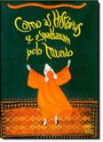 Como as historias se espalharam pelo mundo - Dcl difusao cultural