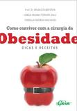 Como Conviver com A Cirurgia da Obesidade - Global editora