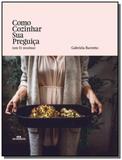 Como cozinhar sua preguica - Melhoramentos