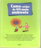 Como Cuidar Do Seu Meio Ambiente - Bei editora
