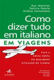 COMO DIZER TUDO EM ITALIANO EM VIAGENS - 2ª ED - Alta books