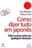 Como Dizer Tudo Em Japones - (Alta Books)