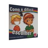 Como É Difícil Escolher - Fráter
