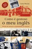 Como é gostoso o meu inglês