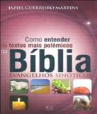 Como Entender Os Textos Mais Polemicos Da Biblia - Ad santos