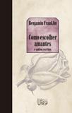 Como escolher amantes e outros escritos - Unesp