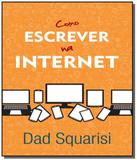 Como escrever na internet - Contexto