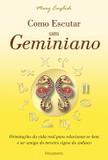 Como Escutar um Geminiano - Pensamento
