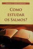 Como estudar os salmos - Sinodal editora