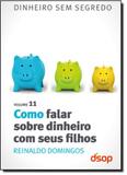 Como Falar Sobre Dinheiro Com Seus Filhos - Vol.11 - Dsop