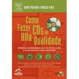 Como Fazer CDs de Alta Qualidade - Campus