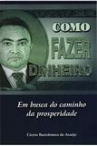 Como Fazer Dinheiro - Editora aleluia