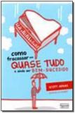 Como Fracassar Em Quase Tudo e A. Ser Bem Sucedido - Figurati