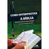 Como interpretar a Bíblia - Série Cruciforme - Vida nova