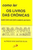 Como Ler os Livros das Crônicas - Paulus editora