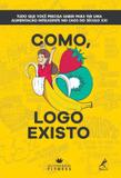 Como, logo existo - Manole (saude)