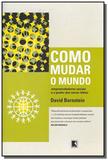 Como mudar o mundo - Record