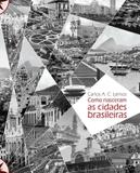 Como nasceram as cidades brasileiras