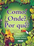 Como? Onde? Por quê?