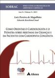 Como Orientar o Cardiologista e o Pediatra Sobre Arritmias em Crianças - Atheneu