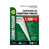 Como passar - carreiras de ministerio publico - foco - Editora foco