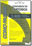 Como passar em concursos de cartorios: 2.400 quest - Foco juridico