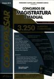Como Passar em Concursos de Magistratura Estadual - Foco jurídico