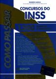Como Passar em Concursos do INSS - Técnico e Analista - Foco jurídico