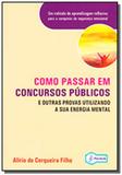 Como passar em concursos publicos e outras provas - Plenitude