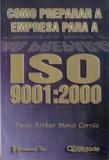 Como Preparar a Empresa Para a ISO 9001:2000 - Germinal